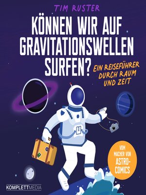 cover image of Können wir auf Gravitationswellen surfen?